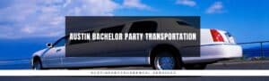 Austin Bachelor Party Transportation
