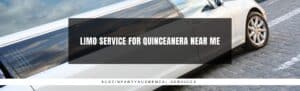 Austin Limo Service For Quinceanera Near Me