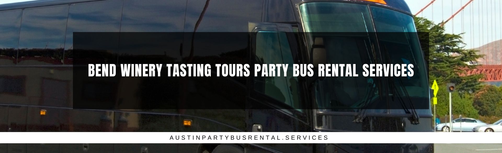 Bend Winery Tasting Tours Party Bus Rental Services