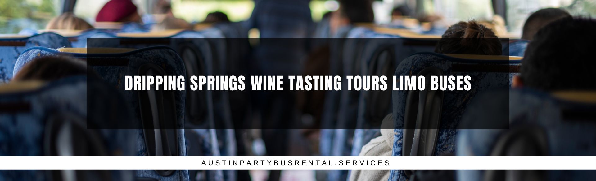 Dripping Springs Wine Tasting Tours Limo Buses