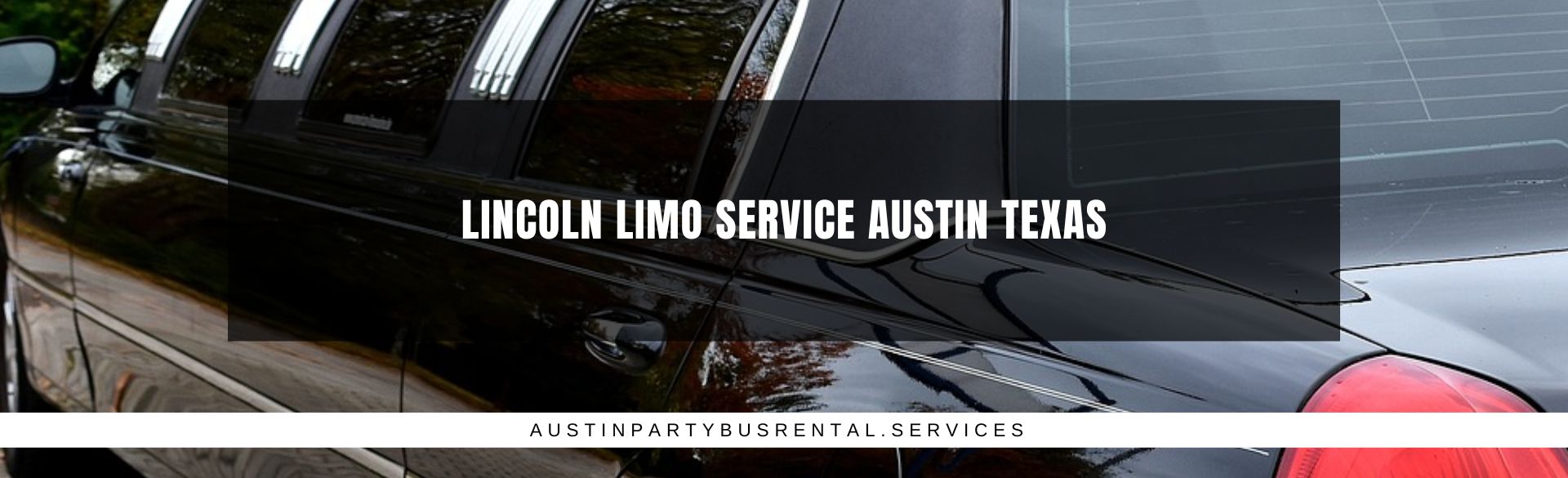 Lincoln Limo Service Austin Texas