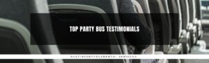 Top Party Bus Testimonials